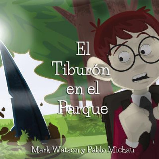 Book El Tiburon en el Parque Mark Watson