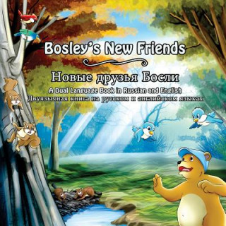 Kniha Bosley's New Friends (Russian - English): A Dual Language Book Tim Johnson