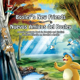 Kniha Bosley's New Friends (Spanish - English): A dual-language book Tim Johnson