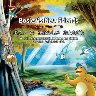 Kniha Bosley's New Friends (Japanese - English): A dual-language book Tim Johnson