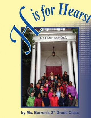 Knjiga H is for Hearst: An Alphabet Book MS Marni Mintener Barron