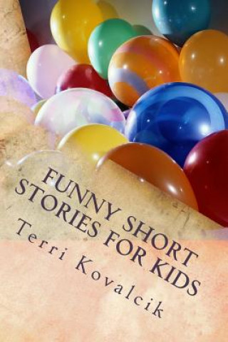 Kniha Funny Short Stories for Kids Terri L Kovalcik