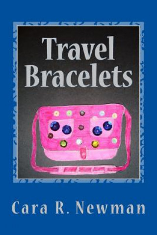 Buch Travel Bracelets Cara Rose Newman