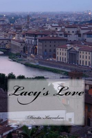 Carte Lacy's Love Dorita Lynn Kornelsen