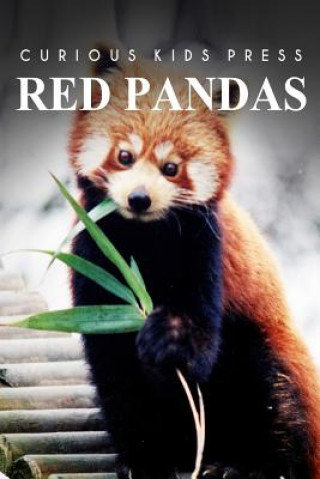 Knjiga Red Pandas - Curious Kids Press: Kids book about animals and wildlife, Children's books 4-6 Curious Kids Press