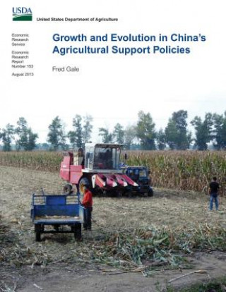 Carte Growth and Evolution in China's Agricultural Support Policies Fred Gale