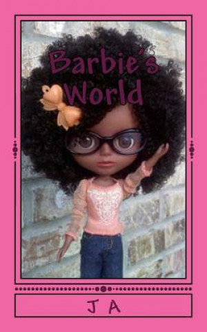 Könyv Barbie's World: special edition J A