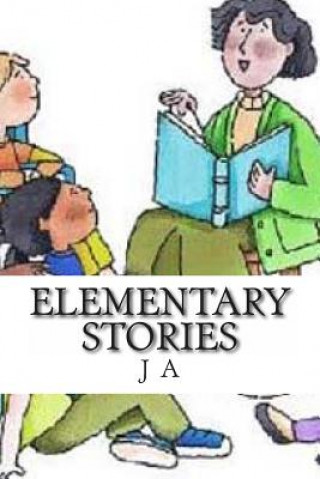 Knjiga Elementary Stories J A