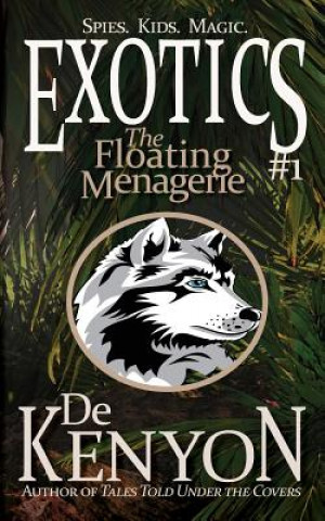 Książka Exotics #1: The Floating Menagerie De Kenyon