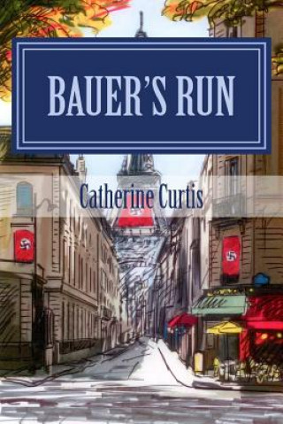 Boek Bauer's Run Catherine Curtis