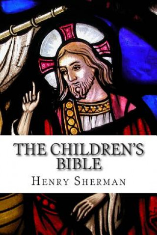 Book The Children's Bible Henry A Sherman