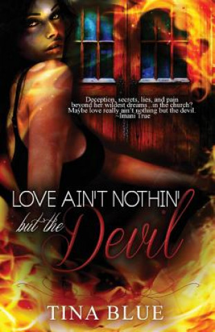 Книга Love Ain't Nothin' But the Devil Tina Blue