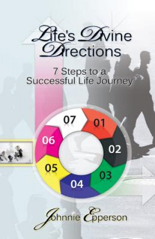 Книга Life's Divine Directions: 7 Steps to a Successful Life Journey Johnnie Epperson