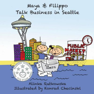 Kniha Maya & Filippo Talk Business in Seattle Alinka Rutkowska