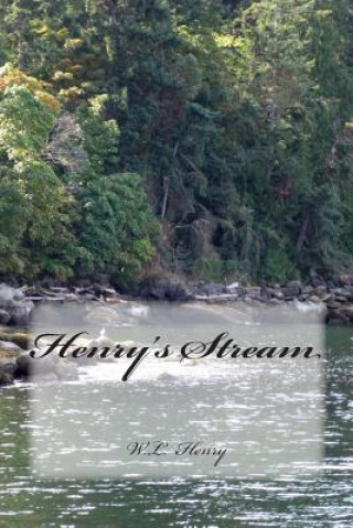 Knjiga Henry's Stream W L Henry