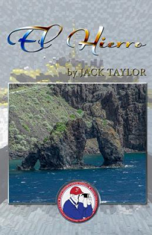 Könyv El Hierro: Jack's Trip to El Hierro (Canary Island) Jack Taylor