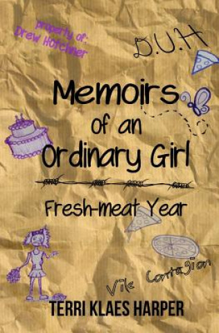 Książka Memoirs of an Ordinary Girl: Fresh-meat Year Terri Klaes Harper