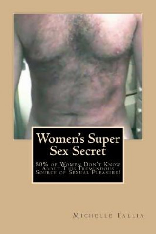 Книга Women's Super Sex Secret Michelle Tallia