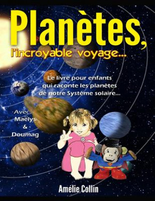 Kniha PLANETES, l'incroyable voyage... Amelie Collin