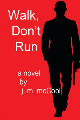 Knjiga Walk, Don't Run J M McCool