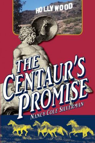 Książka The Centaur's Promise Nancy Cole Silverman