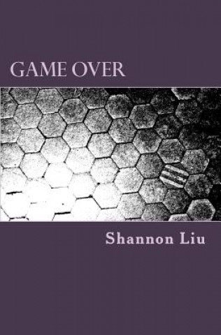 Knjiga Game Over Shannon Liu
