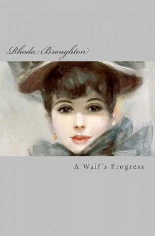 Knjiga A Waif's Progress Rhoda Broughton
