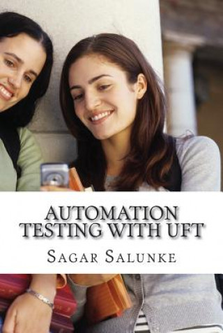 Kniha Automation Testing with UFT: A Beginner's Guide MR Sagar Salunke