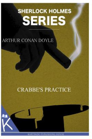 Carte Crabbe's Practice Arthur Conan Doyle