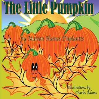 Kniha The Little Pumpkin Marion Haines Duplantis