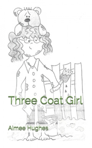 Könyv Three Coat Girl Aimee Hughes