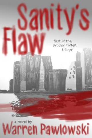 Kniha Sanity's Flaw Warren Pawlowski