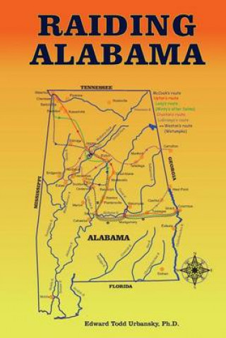 Książka Raiding Alabama Edward Todd Urbansky Phd