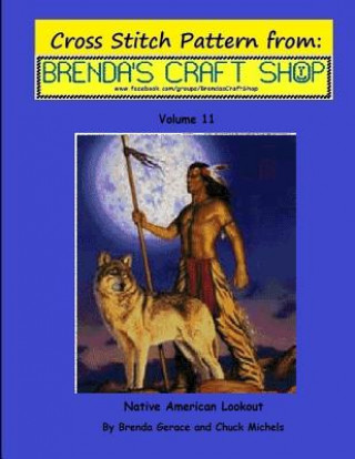 Carte Native American Lookout - Cross Stitch Pattern: from Brenda's Craft Shop - Volume 11 Brenda Gerace