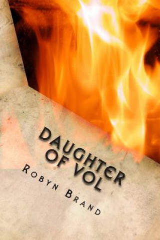 Könyv Daughter of Vol Robyn Brand