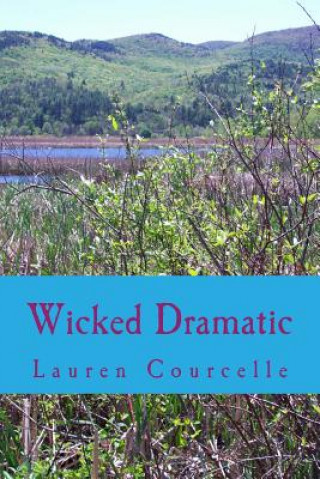 Knjiga Wicked Dramatic Lauren Courcelle