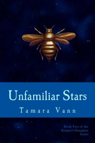 Knjiga Unfamiliar Stars Tamara Vann