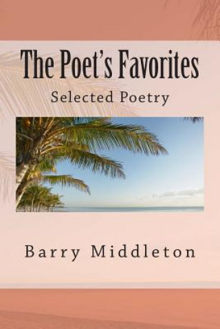 Carte The Poet's Favorites: Selected Poetry Barry Middleton