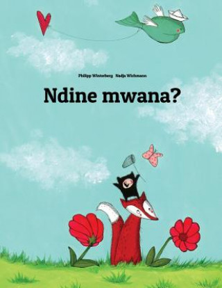 Kniha Ndine Mwana?: Children's Picture Book (Chichewa Edition) Philipp Winterberg