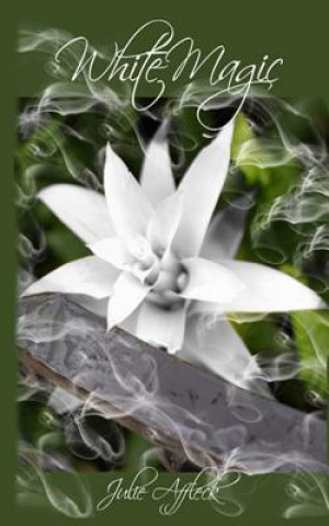 Book White Magic Julie Affleck