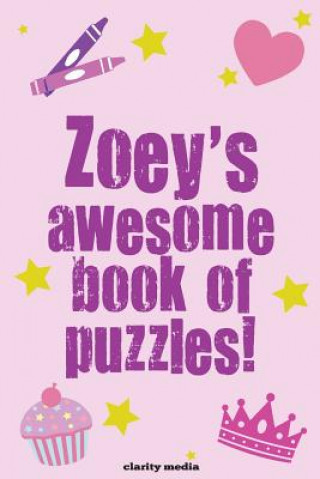 Buch Zoey's Awesome Book Of Puzzles Clarity Media