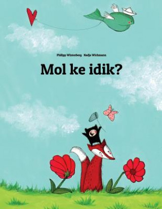 Book Mol Ke Idik?: Children's Picture Book (Marshallese Edition) Philipp Winterberg