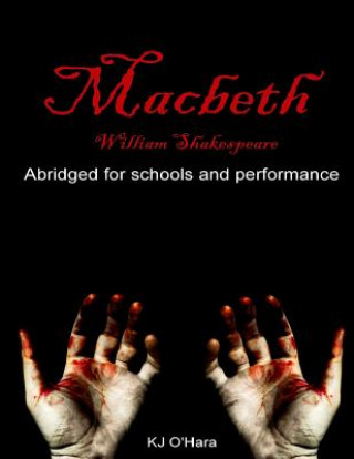 Könyv Macbeth: Abridged for Schools and Performance William Shakespeare
