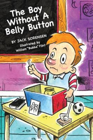 Knjiga The Boy Without A Belly Button Jack Sorensen