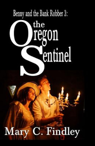 Kniha Oregon Sentinel Mary C Findley