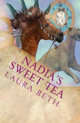 Книга Nadia's Sweet Tea: of 2 Girls, 2 Cats Laura Beth