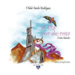 Könyv A fita cor-de-rosa: conto ilustrado Odair Varela Rodrigues