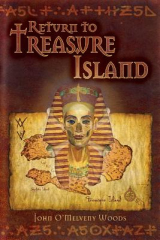 Kniha Return to Treasure Island John O'Melveny Woods