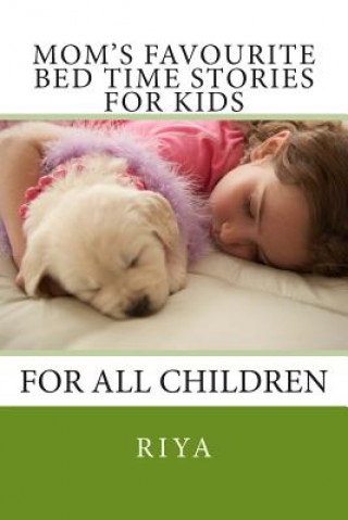 Carte Mom's Favourite Bed Time Stories for Kids: For All Children Riya