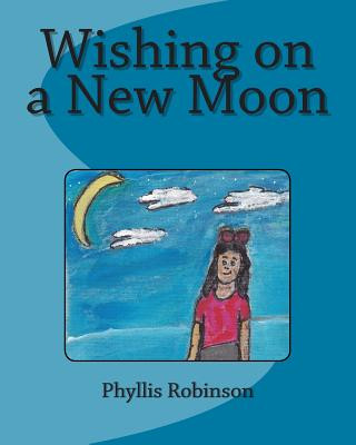 Książka Wishing on a New Moon MS Phyllis Jean Robinson